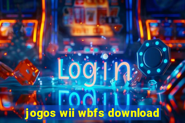 jogos wii wbfs download